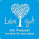 Der Podcast mit Sinn fr das Leben