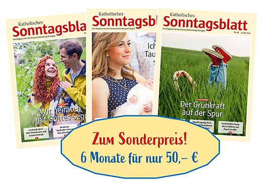 Sonderabo - Mit unseren Rubriken Glaubensland, Gottesreich, Lebenswelt, Hoffnungsort und Elternhaus