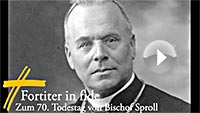Zum 70. Todestag von Bischof Joannes Baptista Sproll Zum 70. Todestag von Bischof Joannes Baptista Sproll