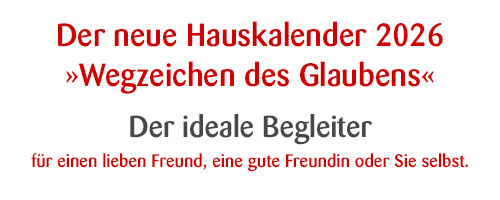 Der neue Hauskalender 2026 - Wegzeichen des Glaubens